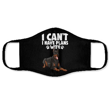 Discover I Can't I Have Plans With Doberman Face Masks