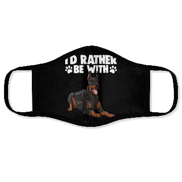 Discover I'd Rather Be With Doberman Face Masks