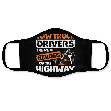 Discover Tow truck drivers the real heroes of the highway Face Masks