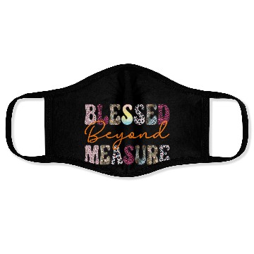 Discover Blessed Beyond Measure Face Masks