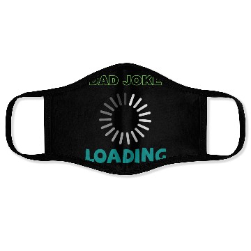 Discover Dad joke loading Face Masks