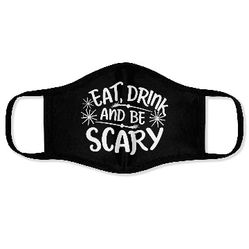 Discover Eat Drink And Be Scary Face Masks