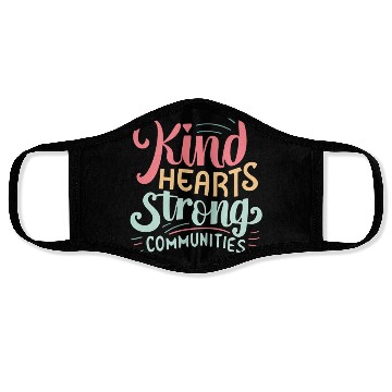 Discover kind hearts strong communities world kindness day Face Masks