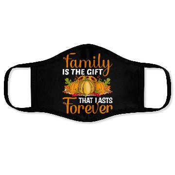 Discover Family Is The Gift That Lasts Forever Face Masks