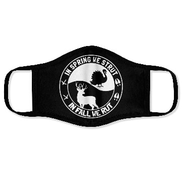 Discover In Spring We Strut In Fall We Rut Turkey Face Masks