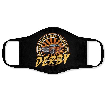 Discover Demo Derby Demolition Derby Demolition Derby Lover Face Masks