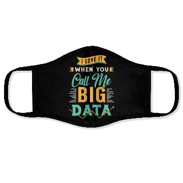 Discover Data Mining I Love It When You Call Me Programmer Face Masks