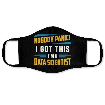 Discover Data Mining Nobody Panic I Got This Data Analyst Face Masks