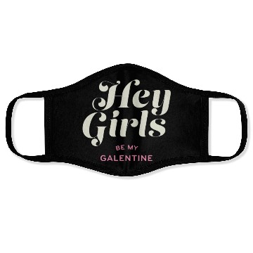 Discover Be My Galentine. Galentine's Day Face Masks