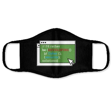 Discover Cybersecurity I'd Rather Be Developing Programmer Face Masks
