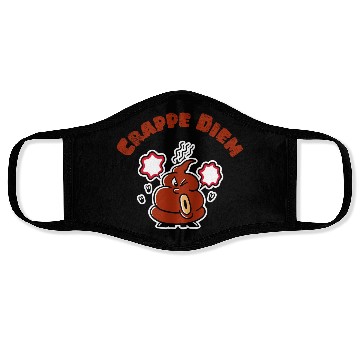 Discover Crappe Diem Funny Carpe Diem Poop Face Masks