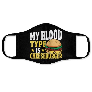 Discover Hamburger Cheese My Blood Type Is Cheeseburger Face Masks
