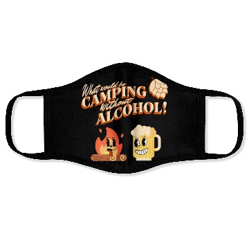 Discover What Would Be Camping Without Alcohol Face Masks