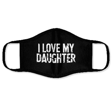Discover I love my daughter Face Masks