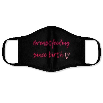 Discover Breastfeeding Since Birth Face Masks