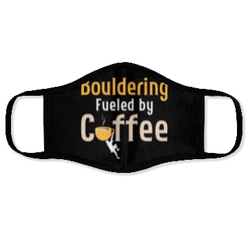 Discover Bouldering Fueled By Coffee Climbing Boulder Face Masks