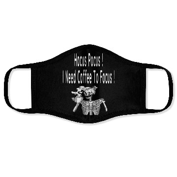 Discover Hocus Pocus I need Coffee To Focus In Whitre Text Face Masks