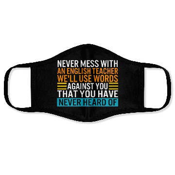 Discover Teacher Face Masks, Never Mess With An English Teacher