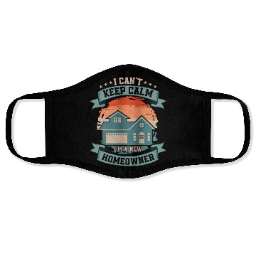 Discover I Can't Keep Calm I'm A New Homeowner Home Housewa Face Masks