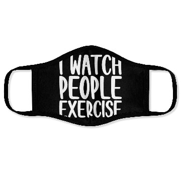 Discover I Watch People Exercise 4 Face Masks