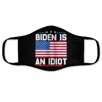 Discover President Joe Biden is an Idiot Face Masks