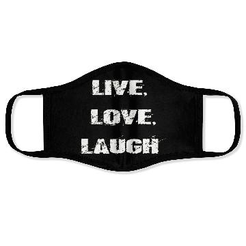 Discover live love laugh Face Masks