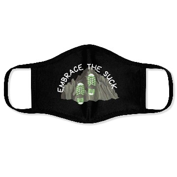 Discover Embrace the Suck! Face Masks