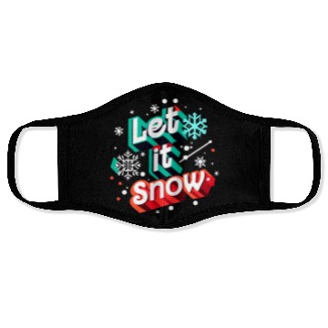 Discover Let it Snow. Face Masks