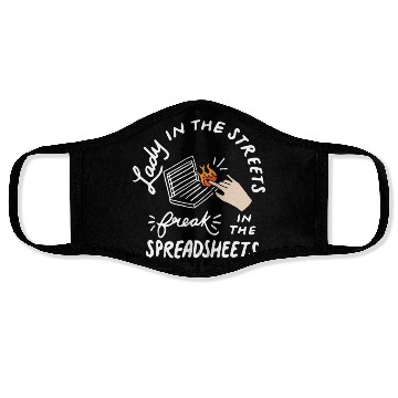 Discover Lady in the Streets Freak in the Spreadsheets Face Masks