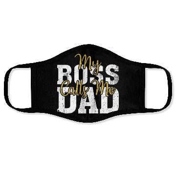 Discover My Boss Calls Me Dad Face Masks