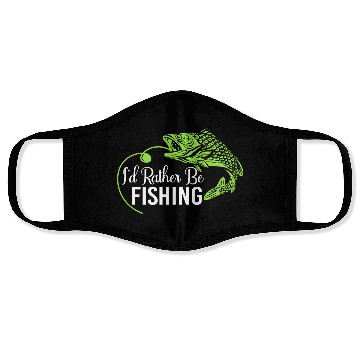 Discover I d Rather Be Fishing Face Masks