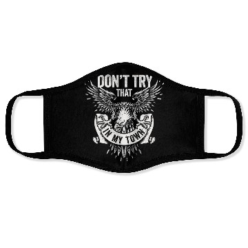 Discover Try That In A Small Town American Flag Eagle Face Masks