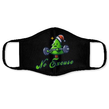 Discover No excuse, funny christmas tree on gym Face Masks
