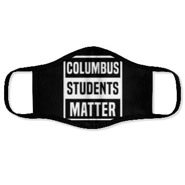 Discover Columbus Students Matter School Teacher Strike Face Masks