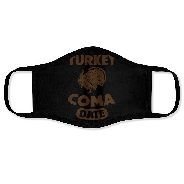 Discover thanksgiving turkey coma date Face Masks