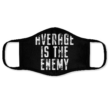 Discover Average Is The Enemy Training Workout Running Gym Face Masks