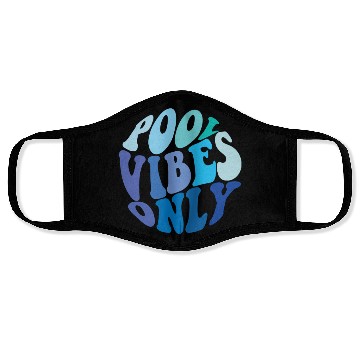 Discover Pool Vibes Only Funny Swimming Pool Swim Team Face Masks