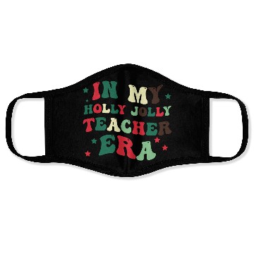 Discover In my holly jolly teacher era Face Masks