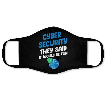Discover Cyber Security They Said It Would Be Fun Analyst Face Masks
