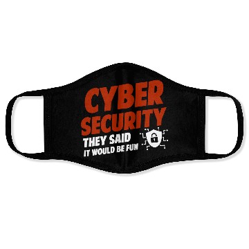 Discover Cyber Security They Said It Would Be Fun Analyst Face Masks