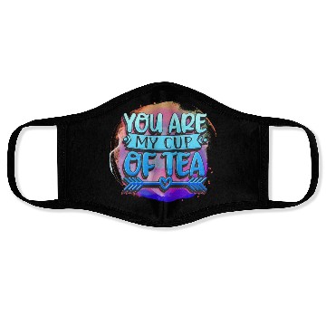 Discover you are my cup of tea Face Masks