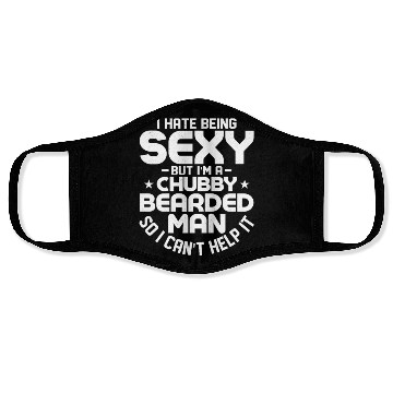 Discover I Hate Being Sexy But I'm a Chubby Bearded Man Men Face Masks