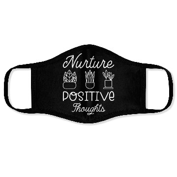 Discover Nurture Positive Thoughts Motivational Gardening P Face Masks