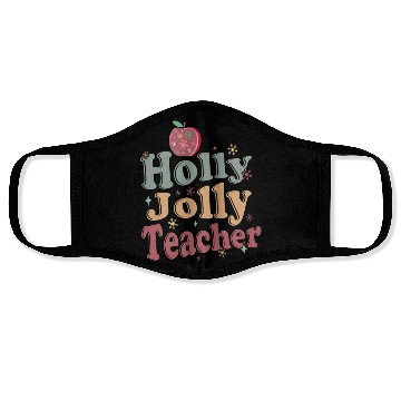 Discover Holly Jolly Teacher Face Masks