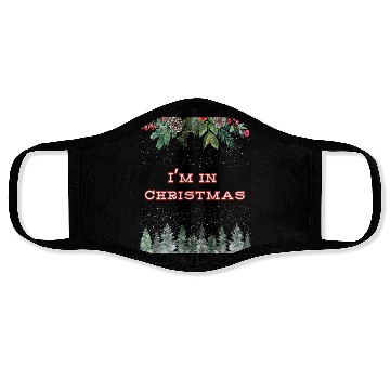 Discover I m in Christmas 2 2 black Face Masks