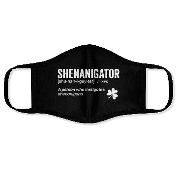 Discover Shenanigans Instigator Saint Patricks Day Face Masks