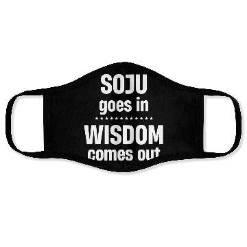 Discover Soju Goes In Wisdom Comes Out Vodka k-pop Liquor Face Masks