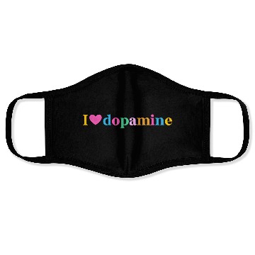 Discover I Love Dopamine Adhd Awareness Adhd Warrior Adhd S Face Masks