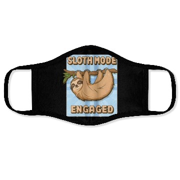 Discover Sloth Mode Engaged Face Masks