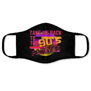 Discover Take me back to the 90's Parties Face Masks